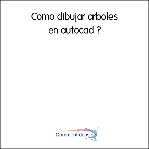 Como dibujar arboles en autocad